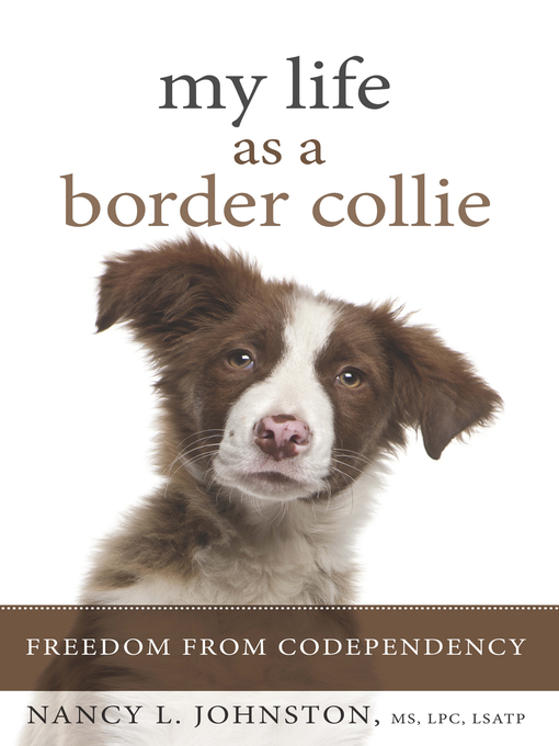 Title details for My Life As a Border Collie by Nancy L. Johnston - Available